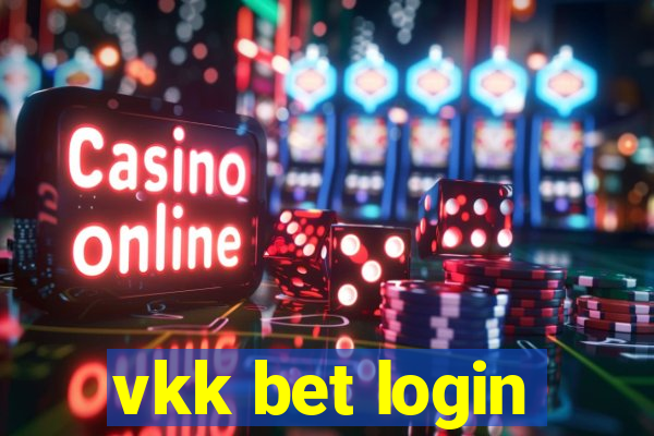 vkk bet login